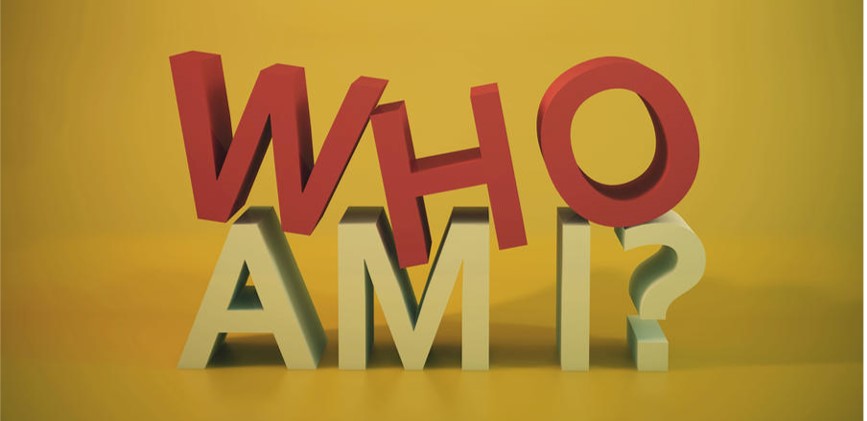 “Who Am I?”